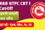 RRB NTPC CBT 1 Cut Off 2025